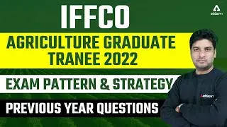 IFFCO AGT Exam Pattern & Strategy | IFFCO AGT Previous Year Question Paper