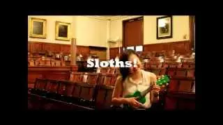 A Specimen Song about SLOTHS!