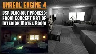 UE4: BSP Blockout: от концепт-арта до интерьера номера мотеля — Учебное пособие