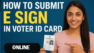 How To Submit E Sign In Voter Id Card || How To Correction Voter Details In Online || #voteridcard