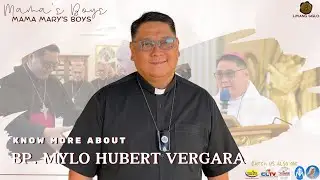 MAMA'S BOYS: BISHOP MYLO HUBERT VERGARA OF THE DIOCESE OF PASIG