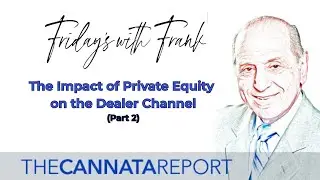 FRIDAYS WITH FRANK: THE IMPACT OF PRIVATE EQUITY (Part 2)