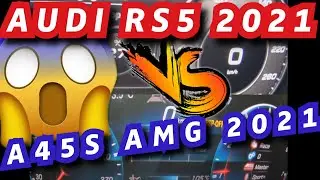 AUDI RS5 2021 VS MERCEDES A45S AMG / Acceleration & sound / Drag Race 0-250 km/h
