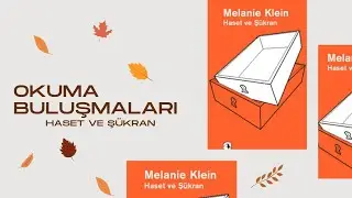 Okuma Buluşmaları | Haset ve Şükran(Melanie Klein)