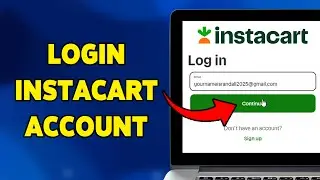 How To Login Instacart Account 2025 | Instacart Sign In/Access Guide