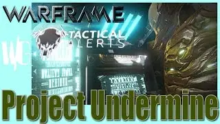 Tactical Alert PROJECT UNDERMINE - New Nightwatch enemy [Warframe U.17.5]