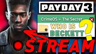 Payday 3: The Secret Continues... BECKETT LORE?! (LIVE)
