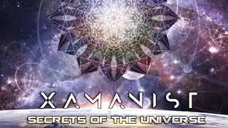 Xamanist - Secrets of the Universe