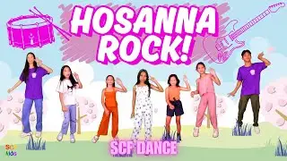 SCF CHURCH KIDS | HOSANNA ROCK | by Yancy | #dance