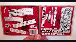 Church Of Extacy - Modulator (1993 Extended version)