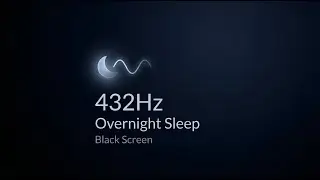432Hz Sleep Frequency &bull; 48 Minutes &bull; Fall Asleep Faster (Black Screen)