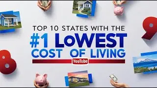 Top 10 States with the Lowest Cost of Living