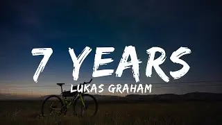 7 Years - Lukas Graham (Lyrics)