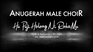 HU PUJI HOLONG NI ROHAMU | Anugerah Male Choir HKBP Menteng Jakarta