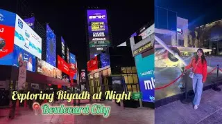 Explore Riyadh With Me ✨🌃 | Boulevard City Night Vibes
