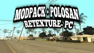 MODPACK POLOSAN RETEXTURE PC GTA SA ANDROID