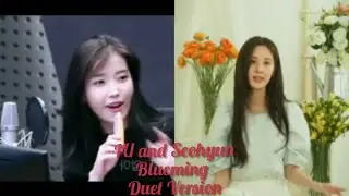 IU(아이유) and Seohyun(서현) - Blueming(블루밍) [Duet-이중주] Version