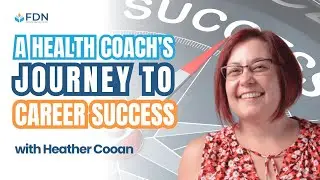 A Health Coach's Journey To Career Success: Mind-blowing Transformations