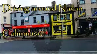 Driving around Navan/Calm music/Ireland #navan #ireland
