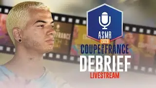 [ REDIFF ] LIVE ASMR FR 🔴 : Debrief de la Coupe de France ASMR
