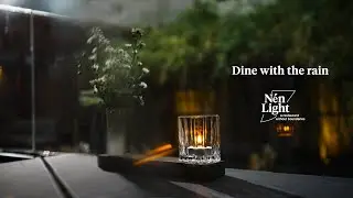 Dine With The Rain | N&eacute;n Light Restaurant