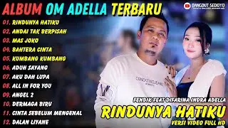 Om Adella || Rindunya Hatiku - Andai Tak Berpisah || Fendik Ft Difarina || Dangdut Terbaru 2025