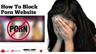 How to Block Porn Website On Android Phone in 2022 I Block Adult I Porn Website kaise block kare I