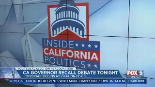 Inside California Politics&rsquo; Governor Recall Debate Set For Thursday