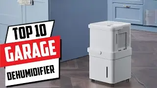 Best Garage Dehumidifiers: Top 10 Models for Effective Moisture Contro