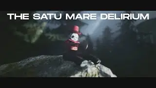 The Satu Mare Delirium