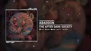 The After Dark Society - Abaddon
