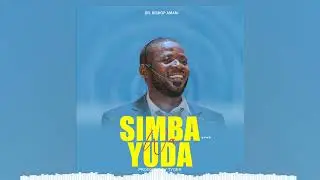Simba wa yuda by Dr Bishop Amani 