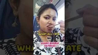 What All I Ate in Vande Bharat Express😍 Train Journey | Food review of train #vandebharatexpress