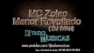 MC Zoiao Menor-revoltado--dj-ivan.