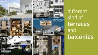 different form of balconies & terraces in villa,apartment... that create different spaces for uses