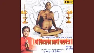 Om Namo Shree Nityananda Jai Jai Swami Nityananda