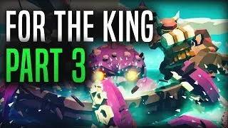 For the King Lets Play pt 3 - The Glittering Mines!