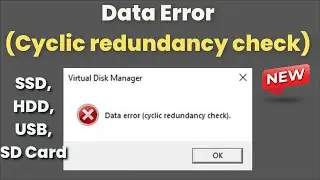 Fix Data error cyclic redundancy check on Windows 11/10/8/7 &ndash; Solve CRC HDD, SSD, USB, SD Card -Fix