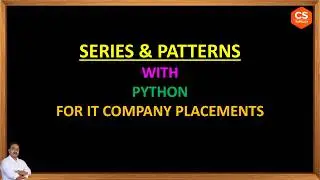 SERIES & PATTERNS USING PYTHON