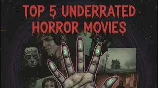 My Top 5 Underrated Horror Movies