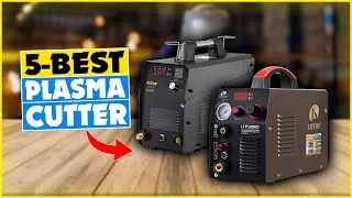 5 Best Plasma Cutter Review - Types of Best Plasma Cutters for Your Home Garage And Workshop