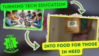 How We&rsquo;re Solving Hunger with Tech Education: TecNurtur | Ingenious+ Award Submission 2026