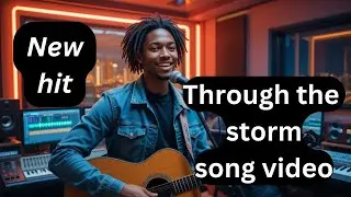 Through the storm - Jamaican pop gospel music song / inspiration music and uplifting gospel songs