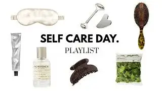Self care day - Playlist