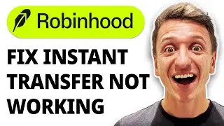 How To Fix Instant Transfer Not Working On Robinhood [2025 Guide]