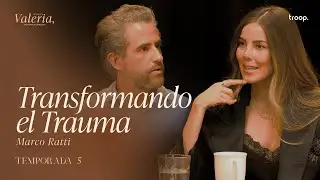 Transformando el Trauma con Marco Ratti - Ep.3 T5