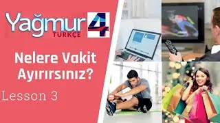 Learn Turkish Intermediate Lesson 3, How do you spend your time?, What do you spare time for?