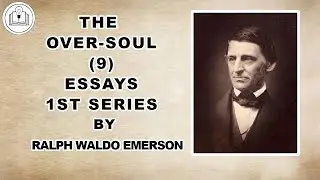 The Over-Soul by Ralph Waldo Emerson | Full Audiobook | A Journey to Spiritual Awakening