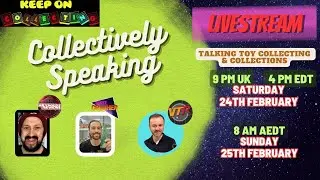 Collectively Speaking with @VintageToyRush @ReynoldsReviews @ScottCrusher