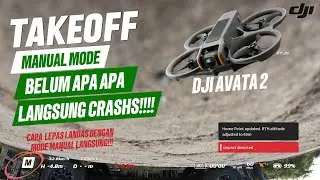 Cara Teke Off Dalam Mode Manual Untuk Pemula | Dji Avata 2